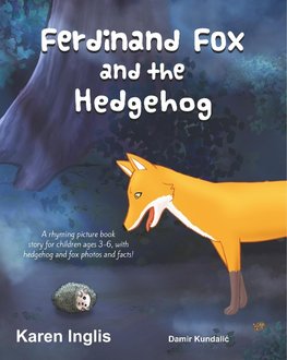 Ferdinand Fox and the Hedgehog