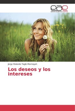Los deseos y los intereses