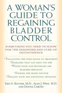 A Woman's Guide to Regaining Bladder Control