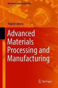 Jaluria, Y: Advanced Materials Processing and Manufacturing