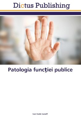 Patologia functiei publice