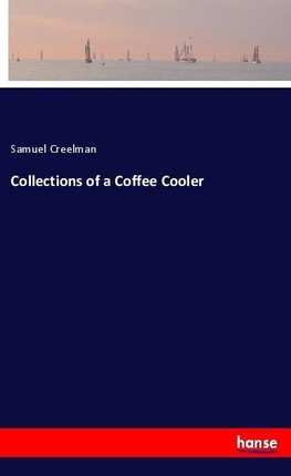 Collections of a Coffee Cooler