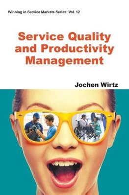 SERVICE QUALITY AND PRODUCTIVITY MANAGEMENT