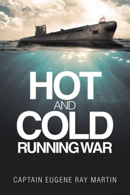 Hot and Cold Running War