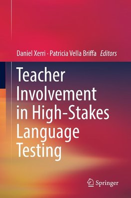 Teacher Involvement in High-Stakes Language Testing