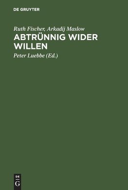 Abtrünnig wider Willen