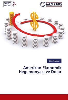 Amerikan Ekonomik Hegemonyas¿ ve Dolar