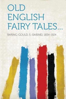 Old English Fairy Tales...