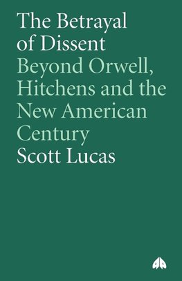 The Betrayal Of Dissent