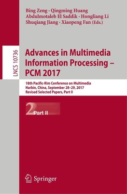 Advances in Multimedia Information Processing - PCM 2017