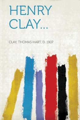 Henry Clay...