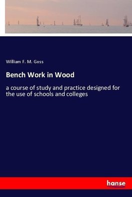 Bench Work in Wood