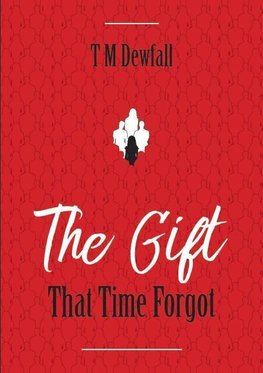 The Gift That Time Forgot