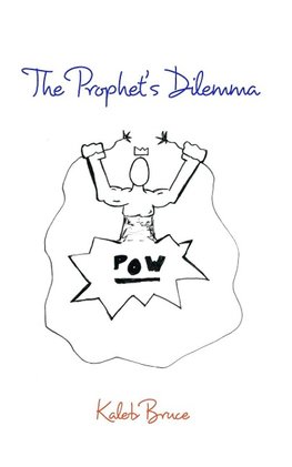 The Prophet's Dilemma
