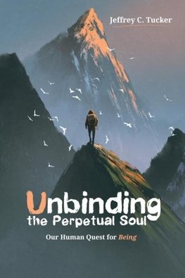 Unbinding the Perpetual Soul