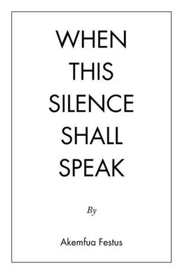 When This Silence Shall Speak