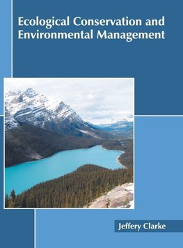 Ecological Conservation and Environmental Management