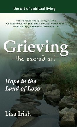 Grieving --- The Sacred Art
