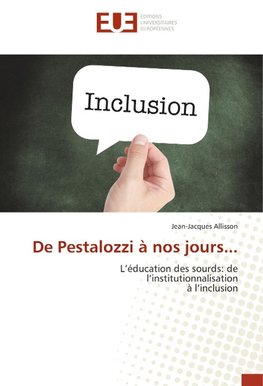 De Pestalozzi à nos jours...