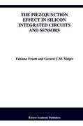 The Piezojunction Effect in Silicon Integrated Circuits and Sensors