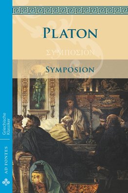 Symposion / Das Gastmahl