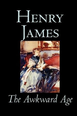 The Awkward Age by Henry James, Fiction, Literary