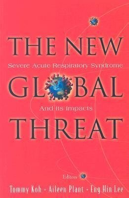 NEW GLOBAL THREAT, THE