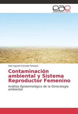 Contaminación ambiental y Sistema Reproductor Femenino