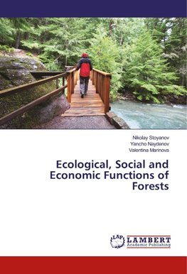Ecological, Social and Economic Functions of Forests