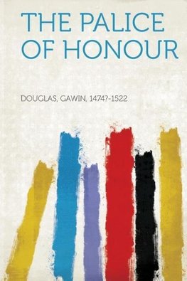 The Palice of Honour