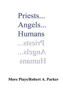 Priests...Angels...Humans
