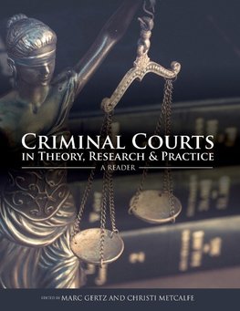 Criminal Courts in Theory, Research, and Practice