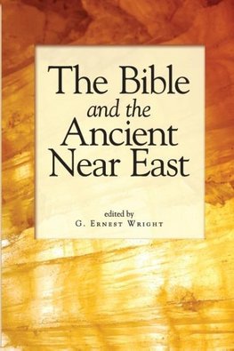The Bible and the Ancient Near East