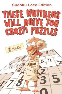 These Numbers Will Drive You Crazy! Puzzles