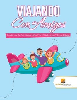 Viajando Con Amigos