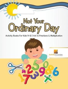 Not Your Ordinary Day