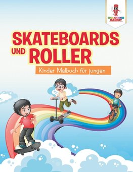 Skateboards und Roller