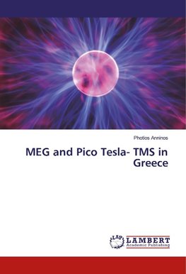 MEG and Pico Tesla- TMS in Greece