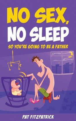 No Sex, No Sleep