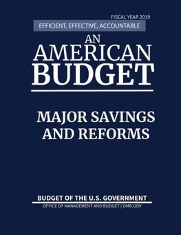 Major Savings and Reforms, Budget of the United States, Fiscal Year 2019