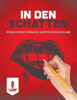 In den Schatten