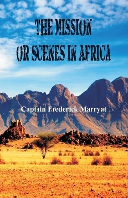 The Mission or Scenes in Africa