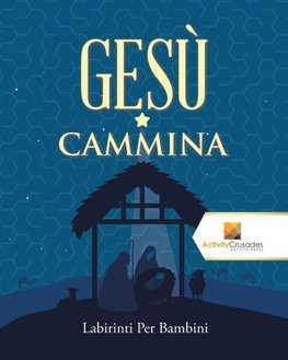 Gesù Cammina