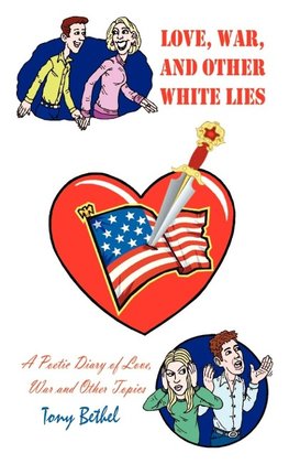Love, War, and Other White Lies