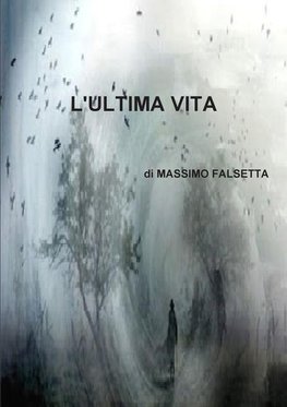 L'ULTIMA VITA
