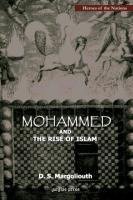 Mohammed and The Rise of Islam