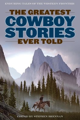 The Greatest Cowboy Stories Ever Told