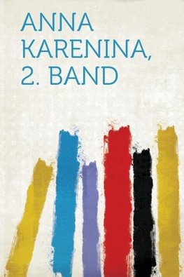 Anna Karenina, 2. Band