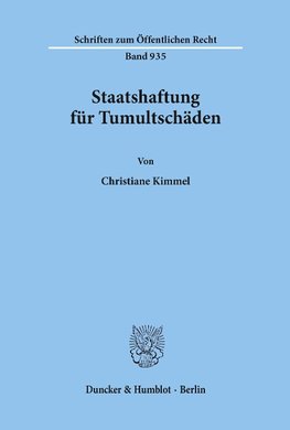 Staatshaftung für Tumultschäden.