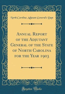 Dept, N: Annual Report of the Adjutant General of the State